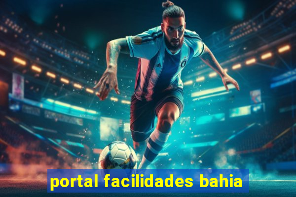 portal facilidades bahia